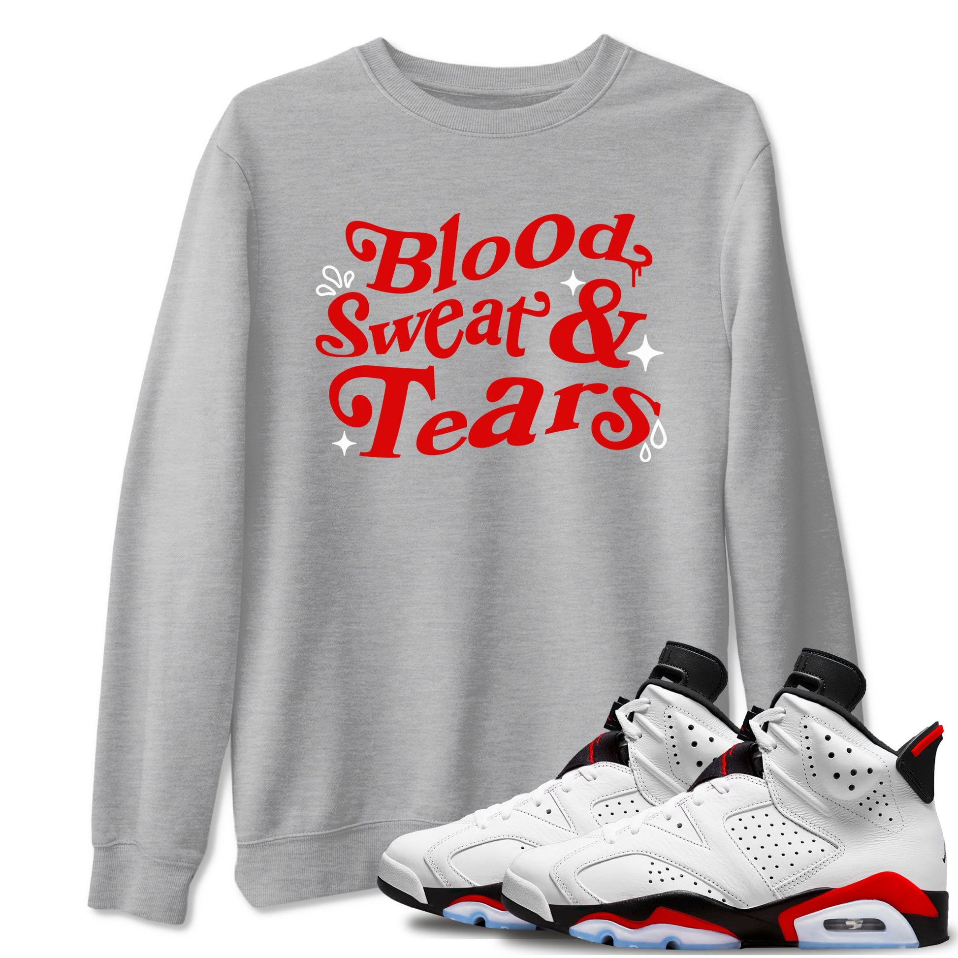 6s Fire Red shirts to match jordans Blood Sweat Tears best t shirts to wear with jordans Air Jordan 6 Fire Red match shoes to clothes SNRT Sneaker Tees unisex cotton Heather Grey 1 shirts