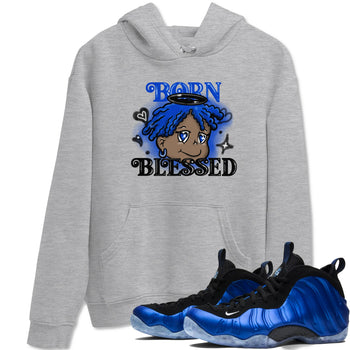 Air Foamposite One Royal shirts to match jordans Born Blessed sneaker match tees Foams One Royal match shoes to clothes SNRT Sneaker Tees unisex cotton Heather Grey 1 shirts