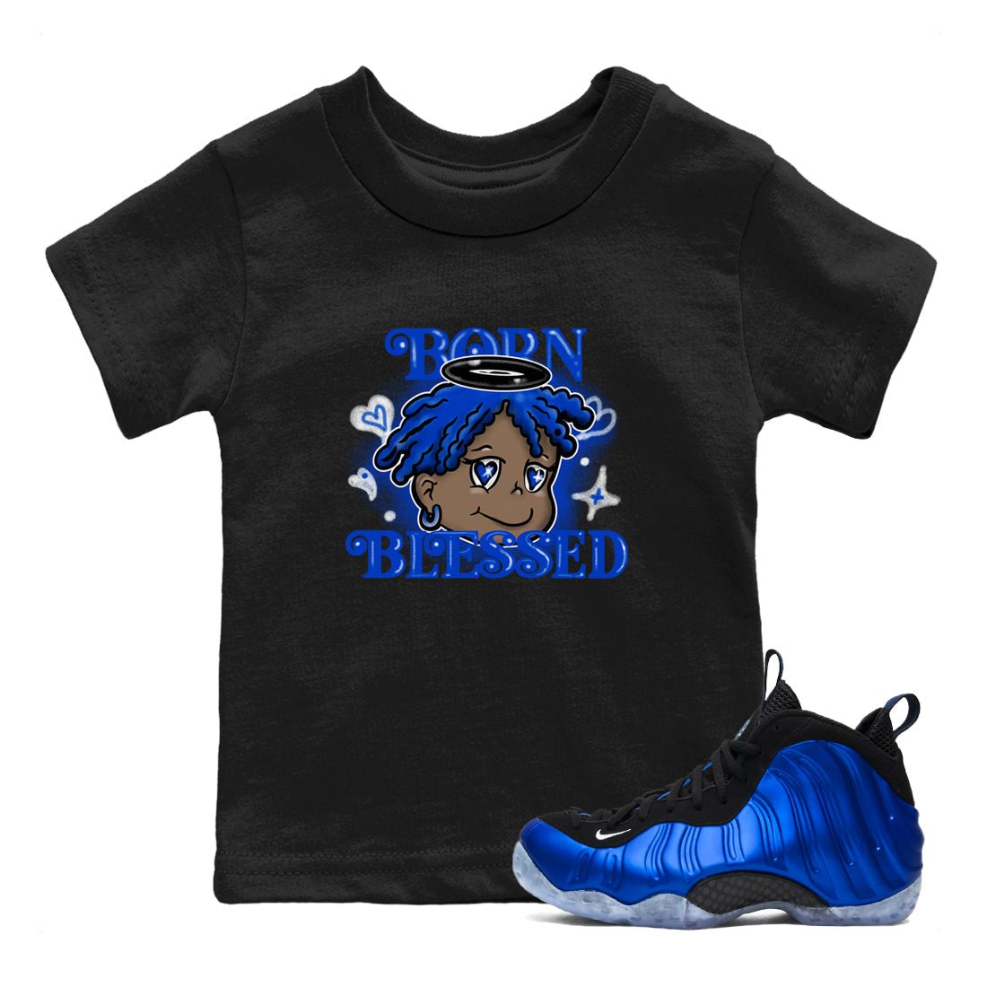 Air Foamposite One Royal shirts to match jordans Born Blessed sneaker match tees Foams One Royal match shoes to clothes SNRT Sneaker Tees Youth Baby Black 1 tee