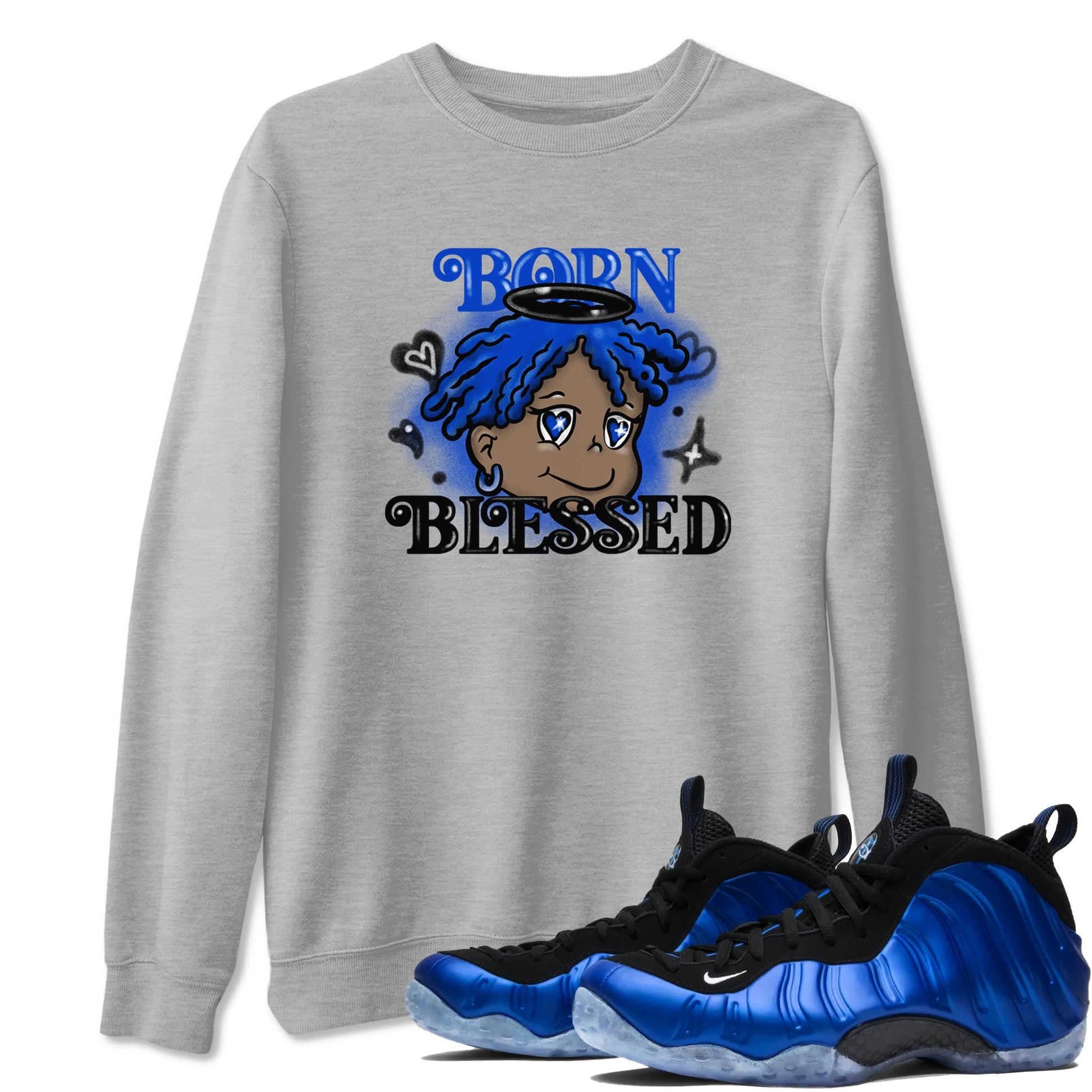 Air Foamposite One Royal shirts to match jordans Born Blessed sneaker match tees Foams One Royal match shoes to clothes SNRT Sneaker Tees unisex cotton Heather Grey 1 shirts