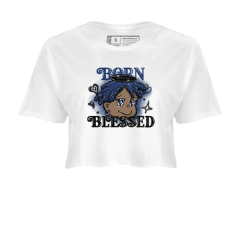 1s Midnight Navy shirts to match jordans Born Blessed sneaker match tees Air Jordan 1 Midnight Navy match shoes to clothes SNRT Sneaker Tees unisex cotton White 2 crop tee
