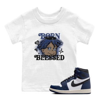 1s Midnight Navy shirts to match jordans Born Blessed sneaker match tees Air Jordan 1 Midnight Navy match shoes to clothes SNRT Sneaker Tees Youth Baby White 1 tee