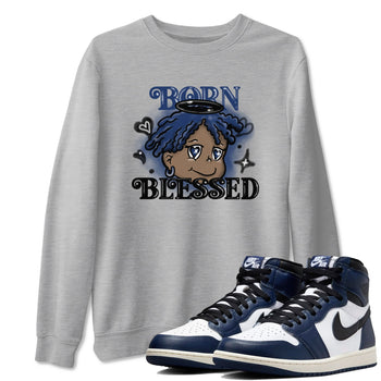 1s Midnight Navy shirts to match jordans Born Blessed sneaker match tees Air Jordan 1 Midnight Navy match shoes to clothes SNRT Sneaker Tees unisex cotton Heather Grey 1 shirts