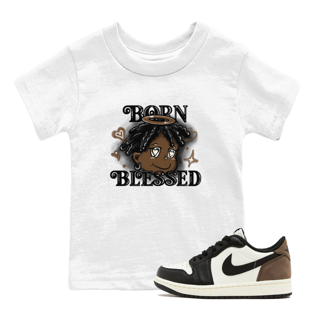 1s Mocha shirts to match jordans Born Blessed sneaker match tees Air Jordan 1 Mocha match shoes to clothes SNRT Sneaker Tees Youth Baby White 1 tee