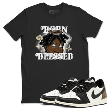 1s Mocha shirts to match jordans Born Blessed sneaker match tees Air Jordan 1 Mocha match shoes to clothes SNRT Sneaker Tees unisex cotton Black 1 shirts