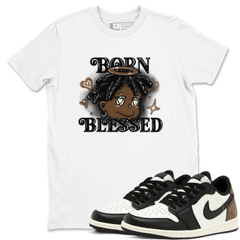 1s Mocha shirts to match jordans Born Blessed sneaker match tees Air Jordan 1 Mocha match shoes to clothes SNRT Sneaker Tees unisex cotton White 1 shirts