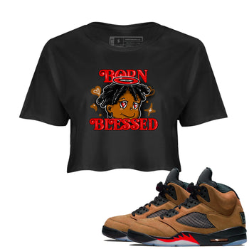 5s Archaeo Brown shirts to match jordans Born Blessed sneaker match tees Air Jordan 5 Archaeo Brown match shoes to clothes SNRT Sneaker Tees unisex cotton Black 1 crop tee