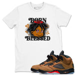 5s Archaeo Brown shirts to match jordans Born Blessed sneaker match tees Air Jordan 5 Archaeo Brown match shoes to clothes SNRT Sneaker Tees unisex cotton White 1 shirts