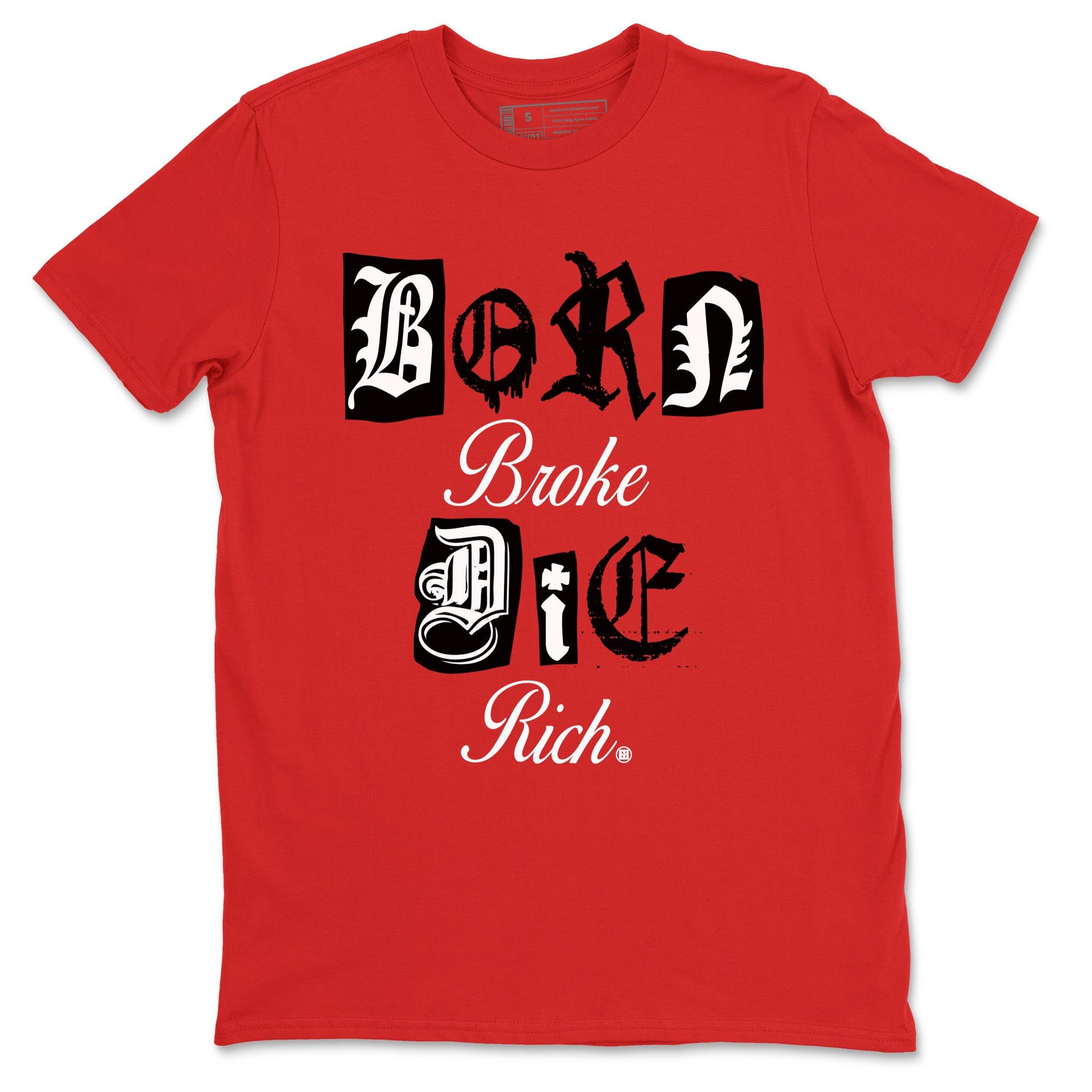 1s Black Toe Reimagined shirts to match jordans Born Broke Die Rich best t shirts to wear with jordans AJ1 High OG Black Toe Reimagined match shoes to clothes SNRT Sneaker Tees unisex cotton Red 2 shirts