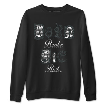 3s Black Cat shirts to match jordans Born Broke Die Rich best t shirts to wear with jordans Air Jordan 3 Black Cat match shoes to clothes SNRT Sneaker Tees unisex cotton Black 2 shirts