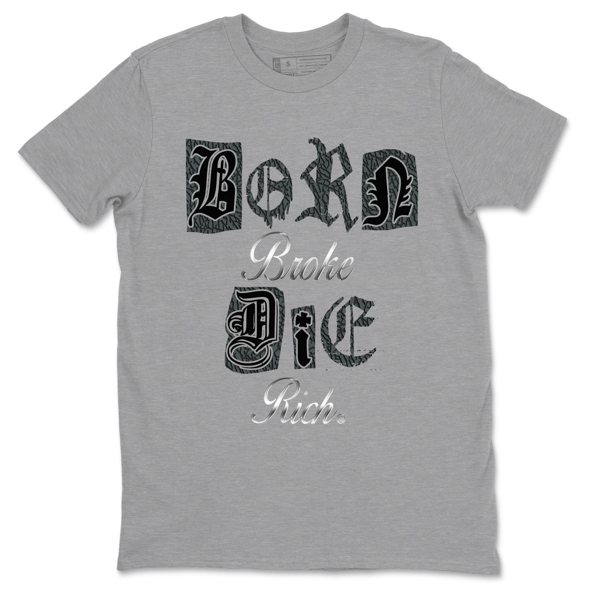3s Black Cat shirts to match jordans Born Broke Die Rich best t shirts to wear with jordans Air Jordan 3 Black Cat match shoes to clothes SNRT Sneaker Tees unisex cotton Heather Grey 2 shirts
