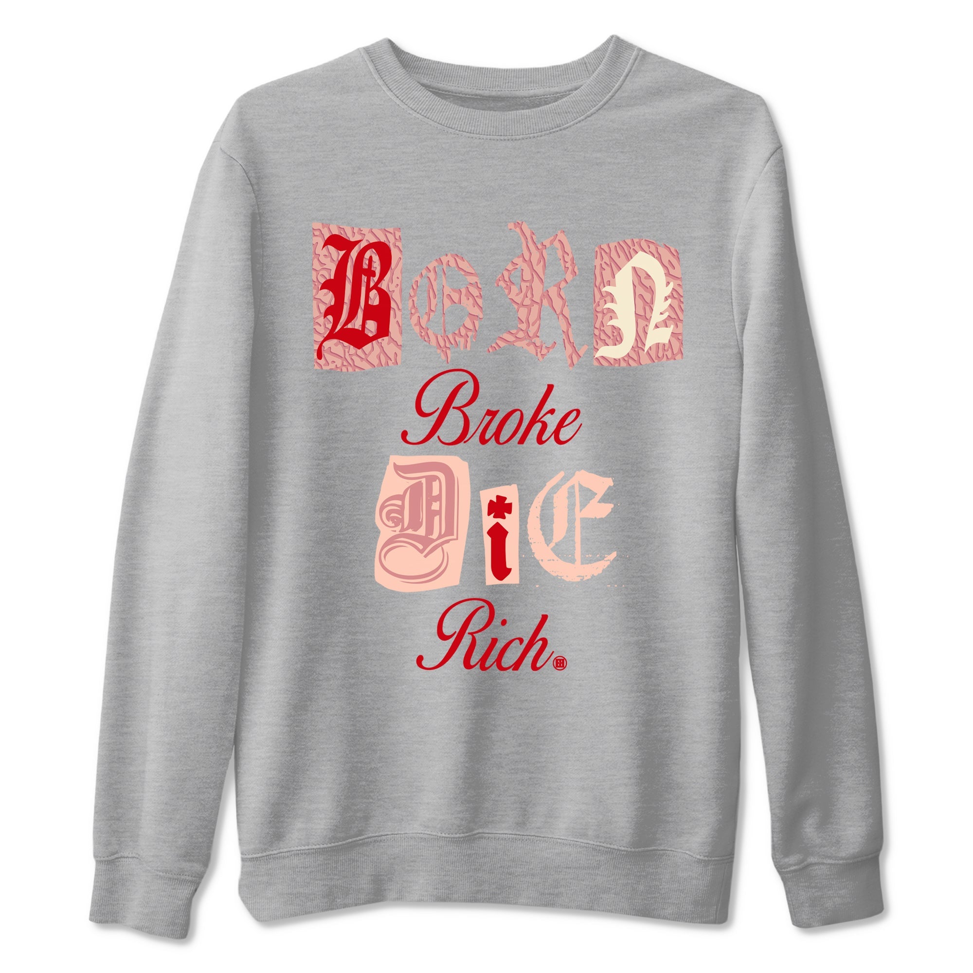 Air Jordan 3 "Treat Yourself" Washed Coral shirts to Special Valentine's Day Born Broke Die Rich sneaker match tees Jordan 3 Valentine's Day best t shirts to wear with jordans SNRT Sneaker Tees Graphic Tee Heather Grey 2 shirts