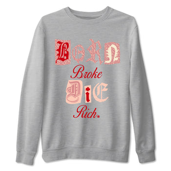 Air Jordan 3 "Treat Yourself" Washed Coral shirts to Special Valentine's Day Born Broke Die Rich sneaker match tees Jordan 3 Valentine's Day best t shirts to wear with jordans SNRT Sneaker Tees Graphic Tee Heather Grey 2 shirts