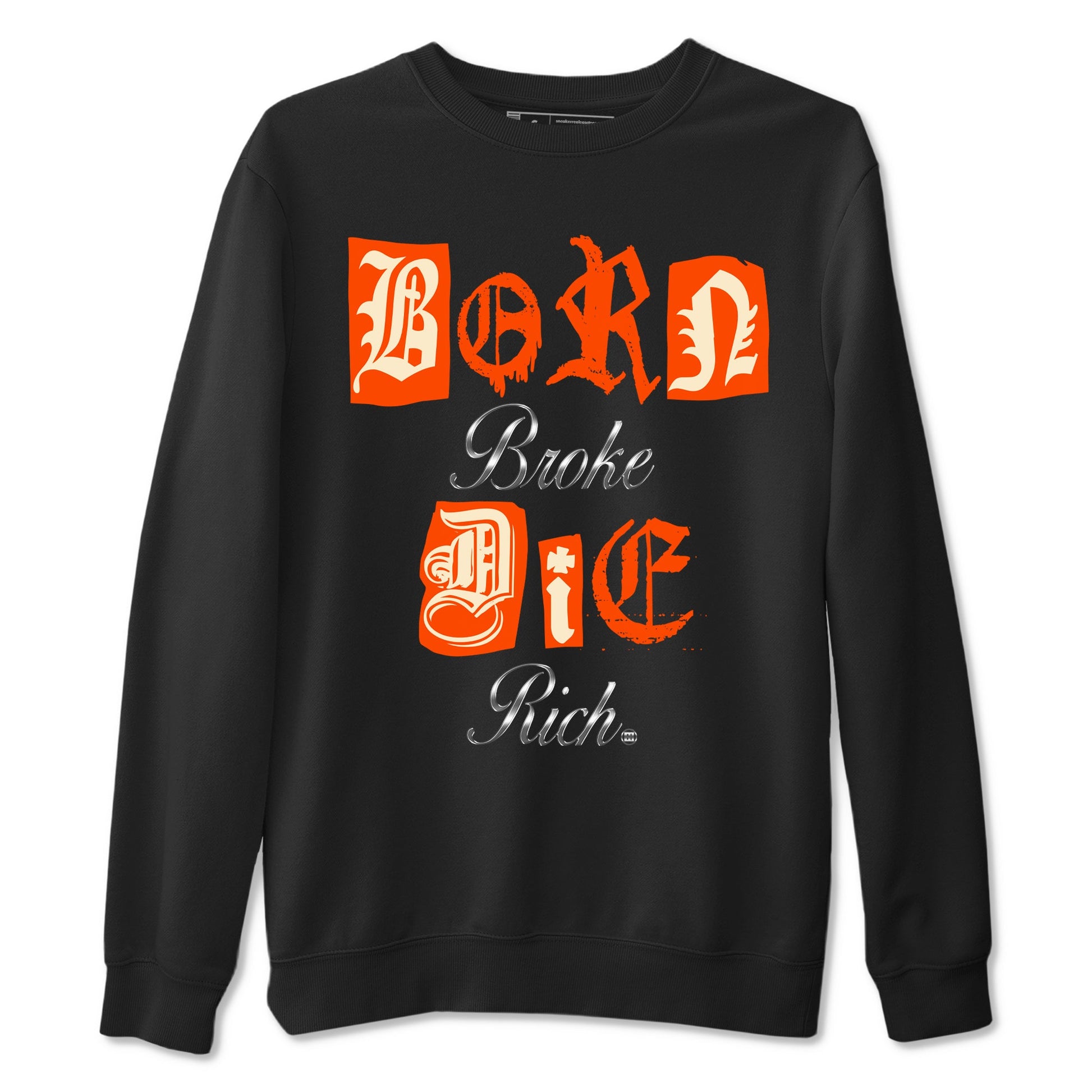 4s Firewood Orange shirts to match jordans Born Broke Die Rich best t shirts to wear with jordans Nigel Sylvester Air Jordan 4 Firewood Orange match shoes to clothes SNRT Sneaker Tees unisex cotton Black 2 shirts