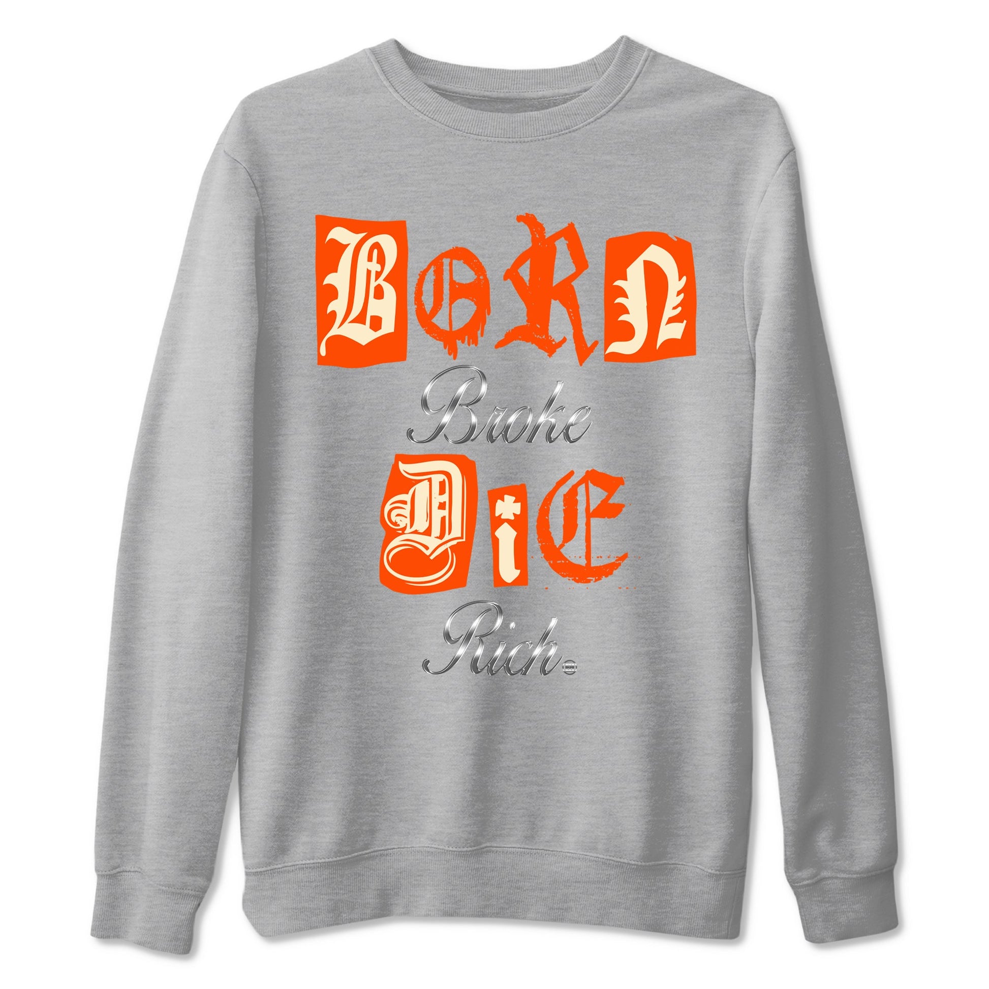 4s Firewood Orange shirts to match jordans Born Broke Die Rich best t shirts to wear with jordans Nigel Sylvester Air Jordan 4 Firewood Orange match shoes to clothes SNRT Sneaker Tees unisex cotton Heather Grey 2 shirts