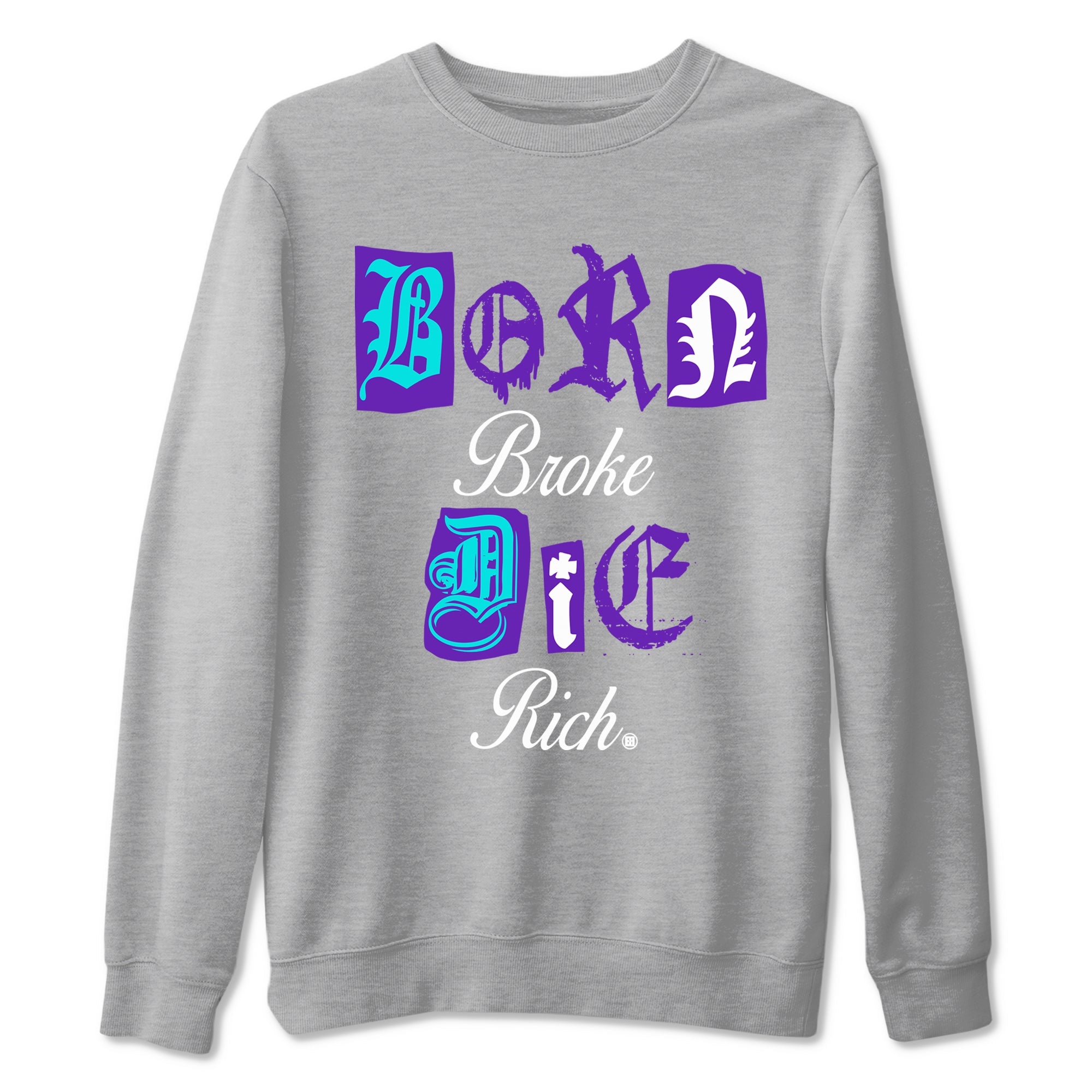 5s Grape shirts to match jordans Born Broke Die Rich best t shirts to wear with jordans AJ5 OG Grape match shoes to clothes SNRT Sneaker Tees unisex cotton Heather Grey 2 shirts