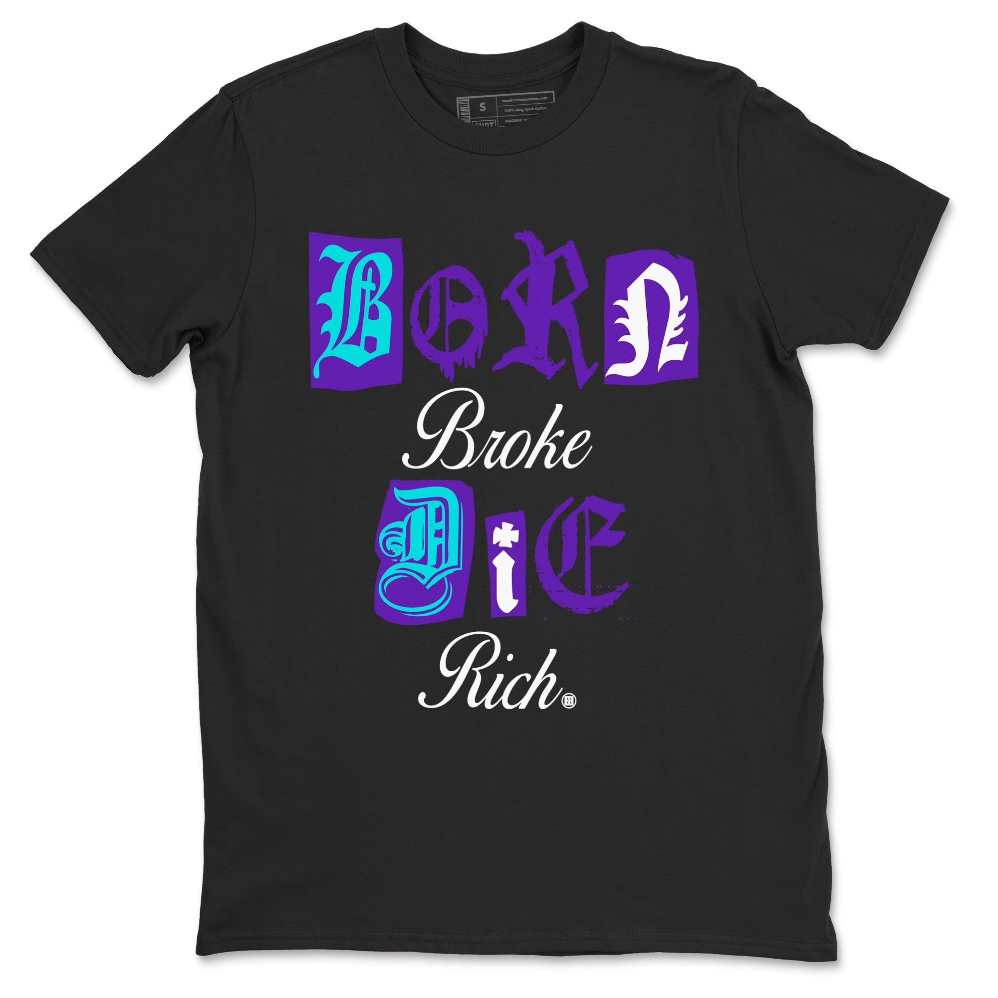 5s Grape shirts to match jordans Born Broke Die Rich best t shirts to wear with jordans AJ5 OG Grape match shoes to clothes SNRT Sneaker Tees unisex cotton Black 2 shirts