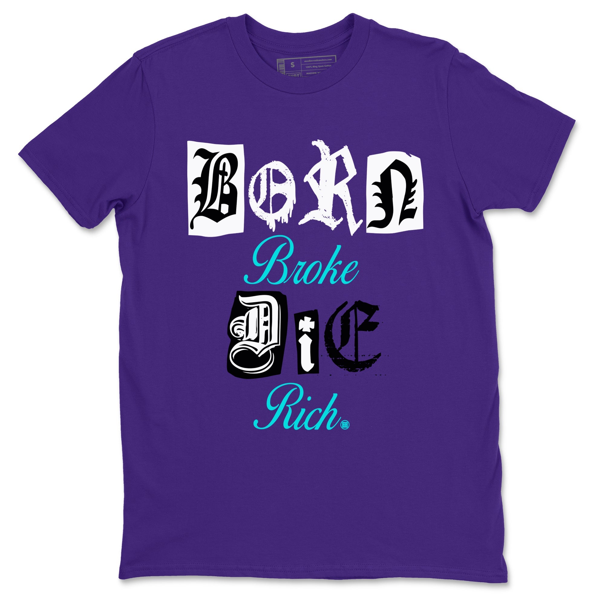 5s Grape shirts to match jordans Born Broke Die Rich best t shirts to wear with jordans AJ5 OG Grape match shoes to clothes SNRT Sneaker Tees unisex cotton Purple 2 shirts