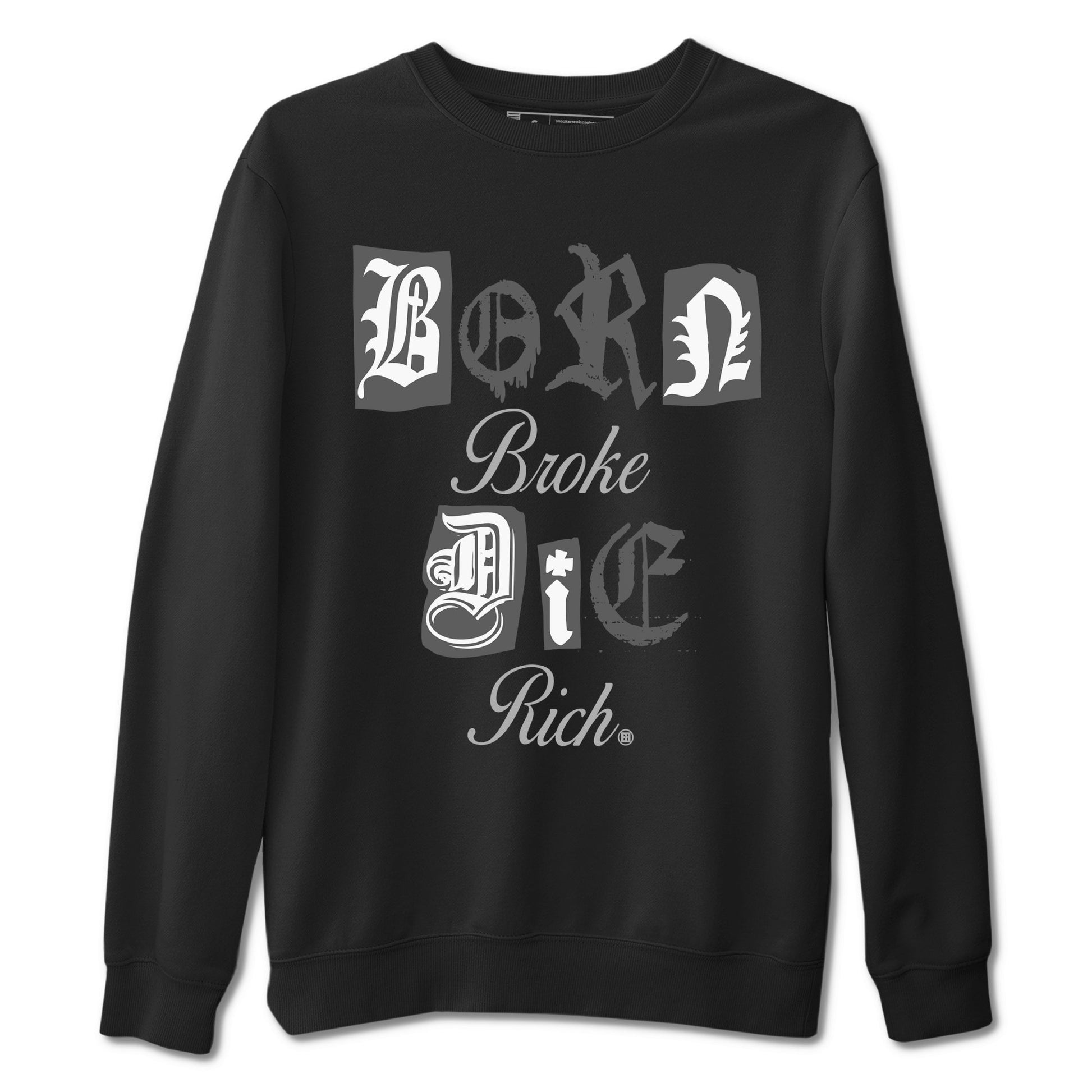 9s Cool Grey shirts to match jordans Born Broke Die Rich best t shirts to wear with jordans Air Jordan 9 Cool Grey match shoes to clothes SNRT Sneaker Tees unisex cotton Black 2 shirts