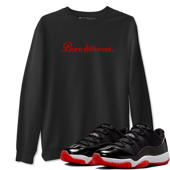 Jordan 11 Low Bred t-shirts to match jordans Born Different sneaker match tees Air Jordan 11 Bred graphic tee for sneakerheads SNRT Sneaker Tees unisex cotton Black 1 shirts