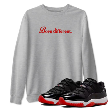 Jordan 11 Low Bred t-shirts to match jordans Born Different sneaker match tees Air Jordan 11 Bred graphic tee for sneakerheads SNRT Sneaker Tees unisex cotton Heather Grey 1 shirts