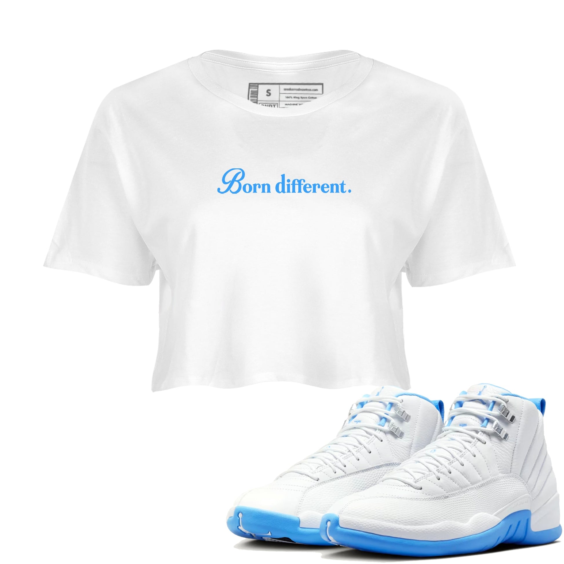 Born Different womens crop tee made to vibe with the Air Jordan 12 White and University Blue sneakers — the perfect match in White 1.