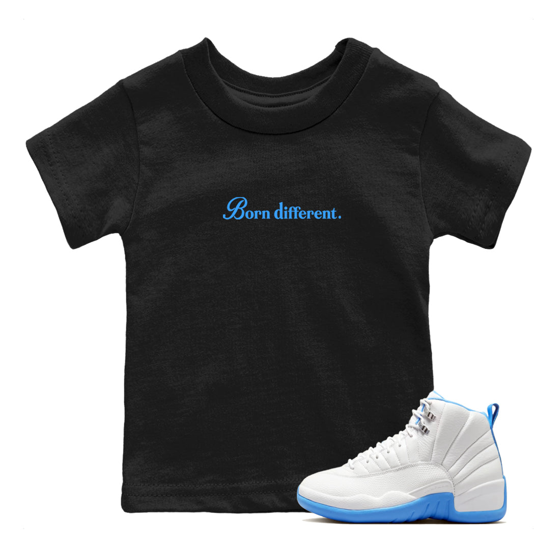 Born Different baby and kids t-shirt crafted for little sneakerheads to shine with the Air Jordan 12 White and University Blue sneakers, displayed in Black 1.