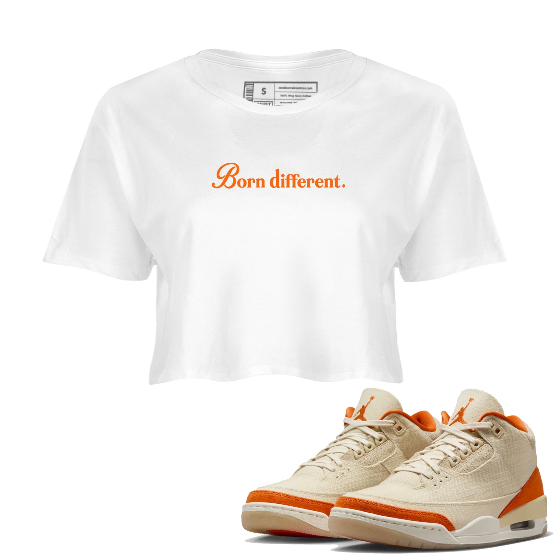 Born Different womens crop tee made to vibe with the Air Jordan 3 Starfish sneakers — the perfect match in White 1.