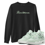 4s seafoam t-shirts to match jordans Born Different sneaker match tees Air Jordan 4 Abundance graphic tee for sneakerheads SNRT Sneaker Tees unisex cotton Black 1 shirts