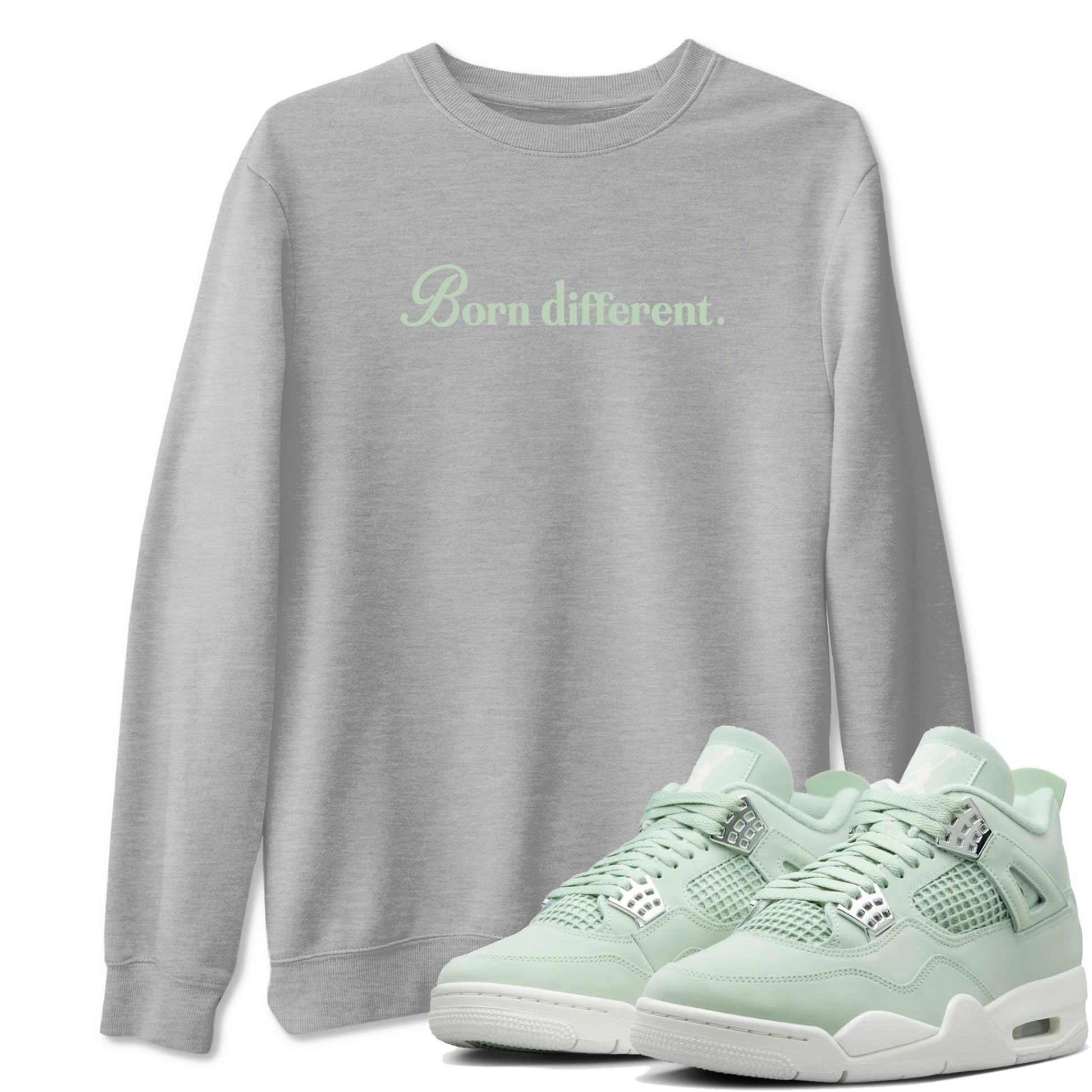 4s seafoam t-shirts to match jordans Born Different sneaker match tees Air Jordan 4 Abundance graphic tee for sneakerheads SNRT Sneaker Tees unisex cotton Heather Grey 1 shirts