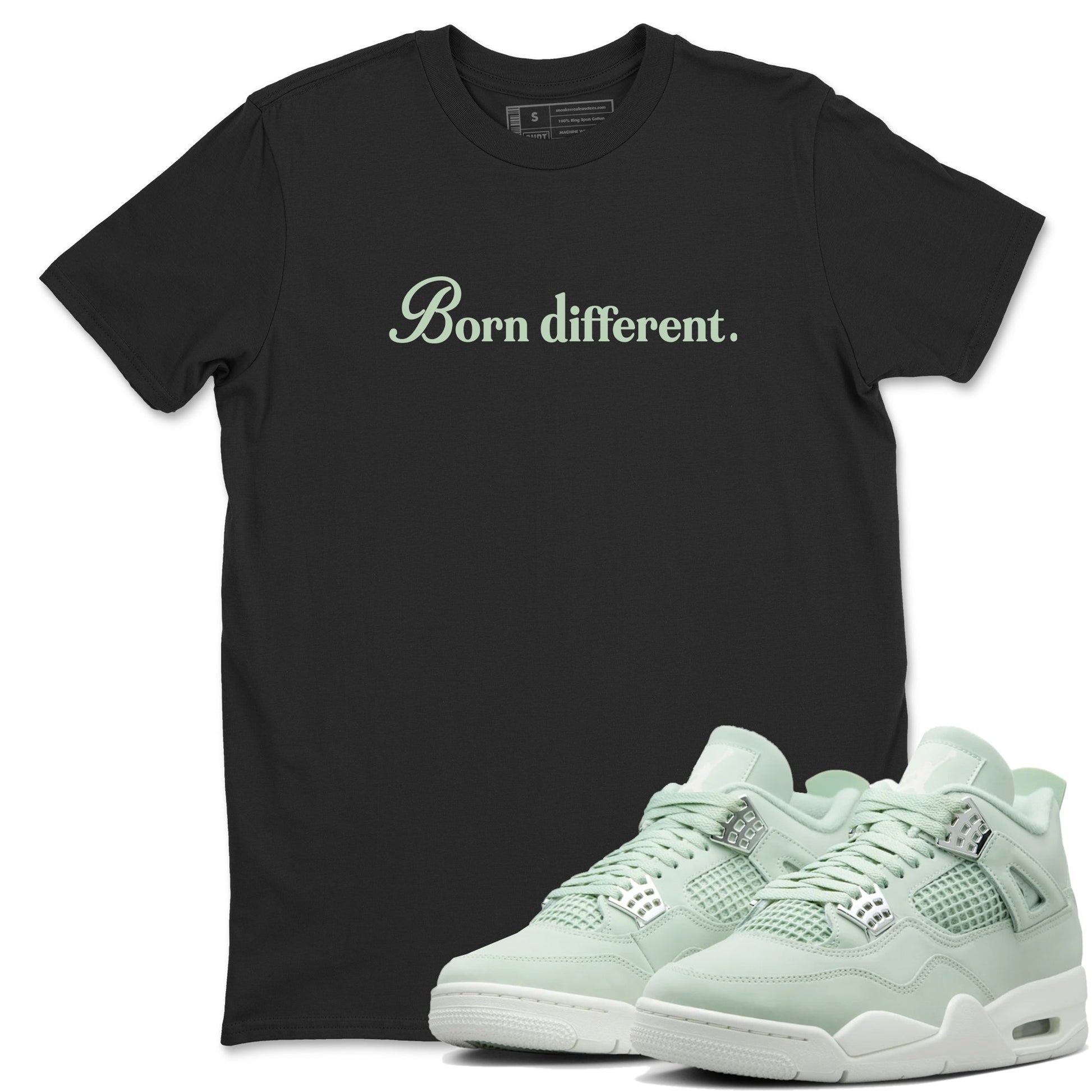 4s seafoam t-shirts to match jordans Born Different sneaker match tees Air Jordan 4 Abundance graphic tee for sneakerheads SNRT Sneaker Tees unisex cotton Black 1 shirts