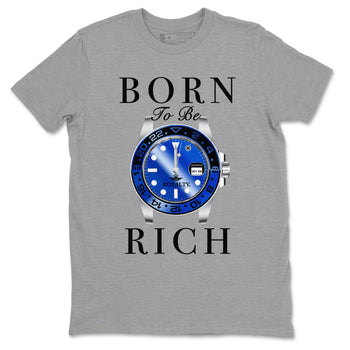 Foams One Royal shirts to match jordans Born To Be Rich sneaker match tees Air Foamposite One Royal match shoes to clothes SNRT Sneaker Tees unisex cotton Heather Grey 2 shirts