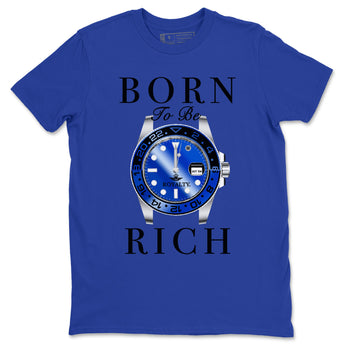 Foams One Royal shirts to match jordans Born To Be Rich sneaker match tees Air Foamposite One Royal match shoes to clothes SNRT Sneaker Tees unisex cotton Royal Blue 2 shirts