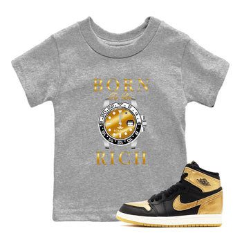 AJ1 Black Metallic Gold shirts to match jordans Born To Be Rich sneaker match tees Air Jordan 1 Black Metallic Gold SNRT Sneaker Tees streetwear brand Baby and Youth Heather Grey 1 cotton tee