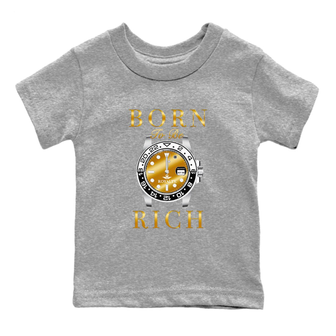 AJ1 Black Metallic Gold shirts to match jordans Born To Be Rich sneaker match tees Air Jordan 1 Black Metallic Gold SNRT Sneaker Tees streetwear brand Baby and Youth Heather Grey 2 cotton tee