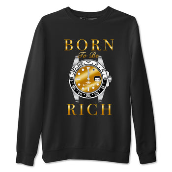 AJ1 Black Metallic Gold shirts to match jordans Born To Be Rich sneaker match tees Air Jordan 1 Black Metallic Gold SNRT Sneaker Tees streetwear brand Black 2 unisex cotton tee