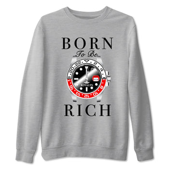 1s Black Toe Reimagined shirts to match jordans Born To Be Rich sneaker match tees Air Jordan 1 Black Toe Reimagined match shoes to clothes SNRT Sneaker Tees unisex cotton Heather Grey 2 shirts