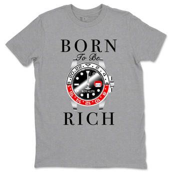 1s Black Toe Reimagined shirts to match jordans Born To Be Rich sneaker match tees Air Jordan 1 Black Toe Reimagined match shoes to clothes SNRT Sneaker Tees unisex cotton Heather Grey 2 shirts