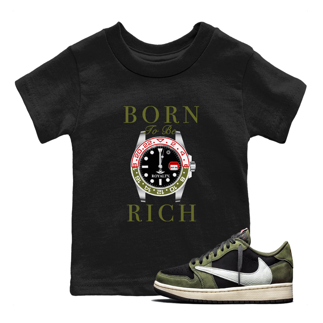 1s Travis Scott Medium Olive shirts to match jordans Born To Be Rich sneaker match tees Air Jordan 1 Travis Scott Medium Olive SNRT Sneaker Release Tees Youth Baby Black 1 crew neck shirts