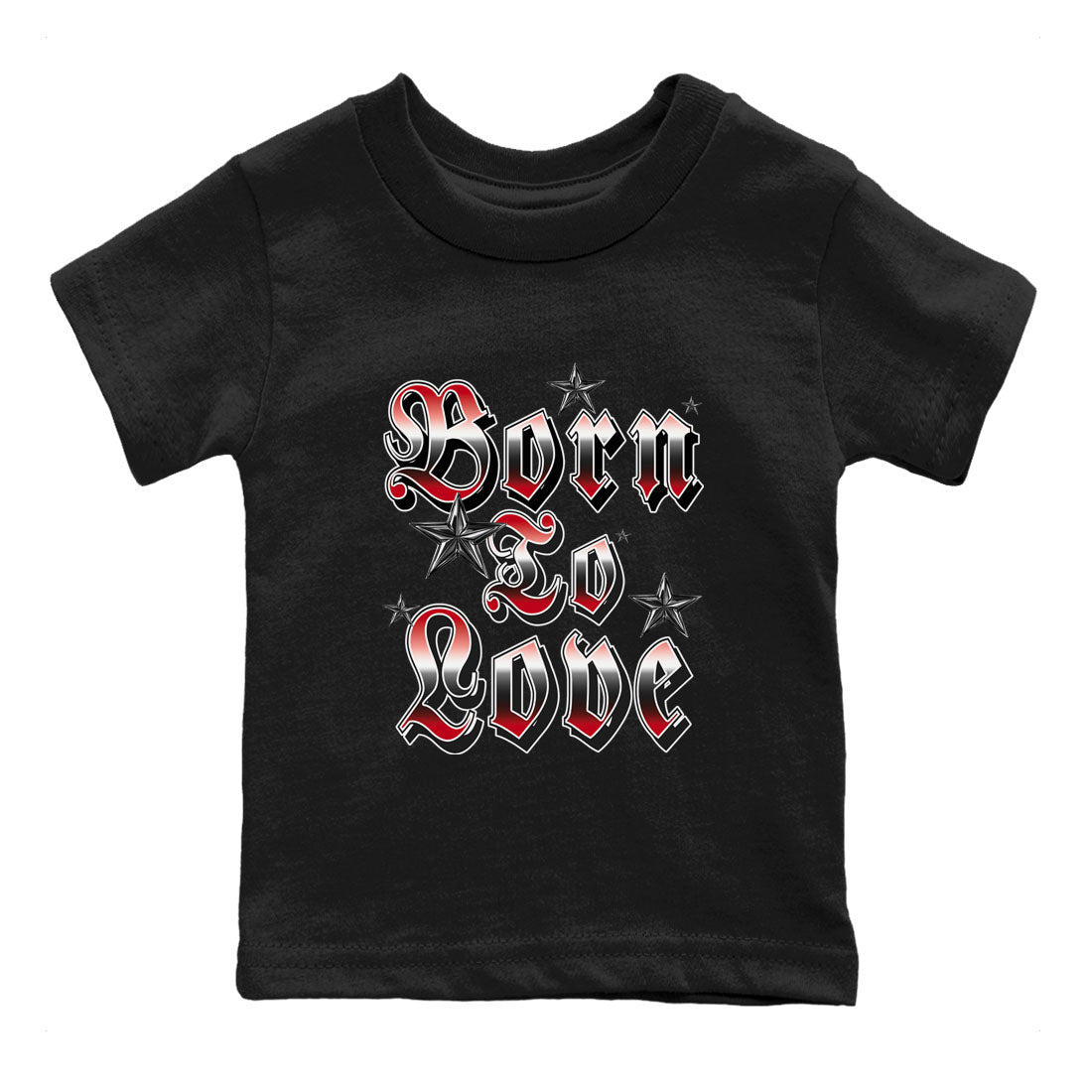 1s '85 Bred shirts to match jordans Born To Love best t shirts to wear with jordans Air Jordan 1 Retro HIgh OG '85 Bred match shoes to clothes SNRT Sneaker Tees Youth Baby Black 2 tee