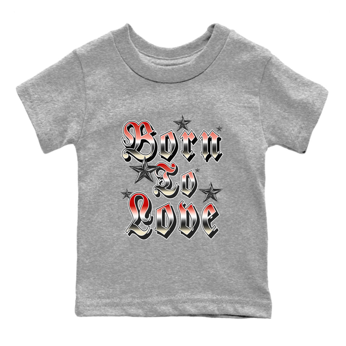 AJ1 Black Toe Reimagined shirts to match jordans Born To Love best t shirts to wear with jordans Air Jordan 1 High OG Black Toe Reimagined match shoes to clothes SNRT Sneaker Tees Youth Baby Heather Grey 2 tee