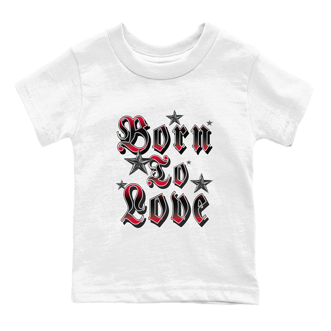 12s Flu Game shirts to match jordans Born To Love best t shirts to wear with jordans Air Jordan 12 Retro Flu Black and Varsity Red match shoes to clothes SNRT Sneaker Tees Youth Baby White 2 tee