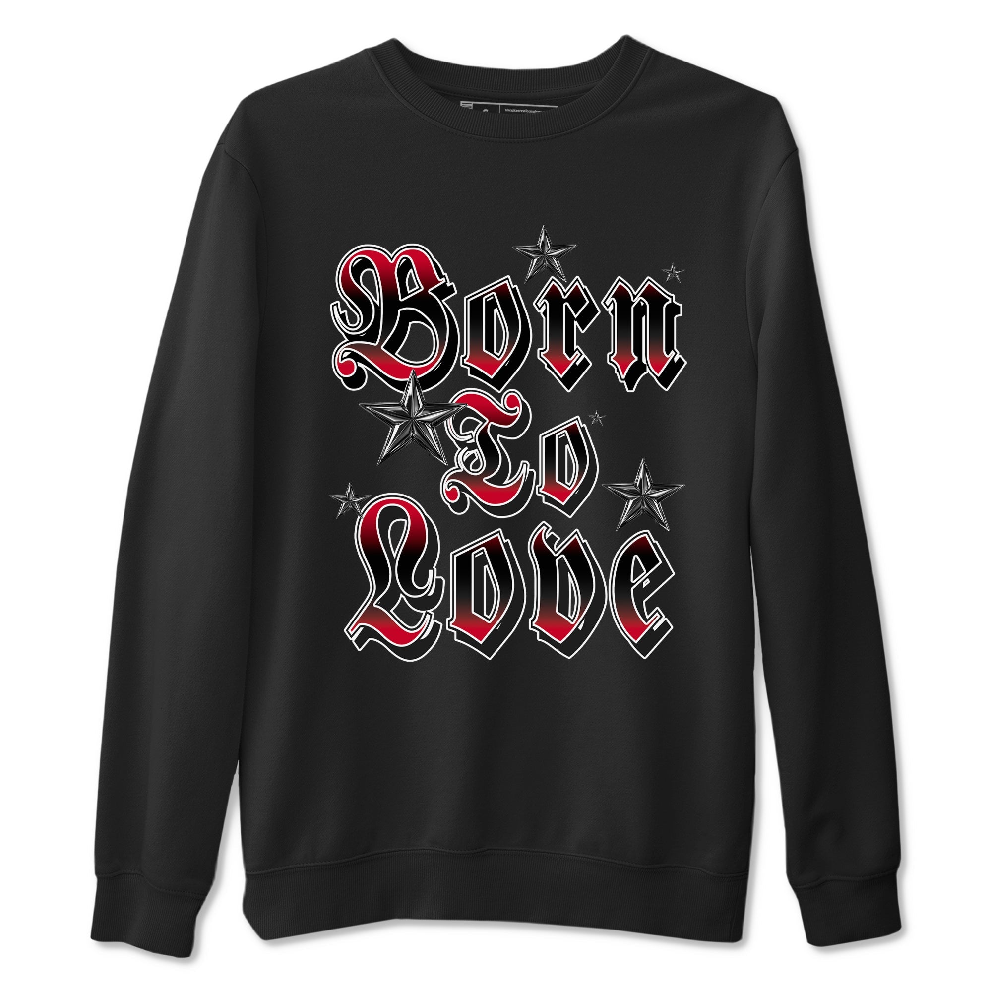 12s Flu Game shirts to match jordans Born To Love best t shirts to wear with jordans Air Jordan 12 Retro Flu Black and Varsity Red match shoes to clothes SNRT Sneaker Tees unisex cotton Black 2 shirts
