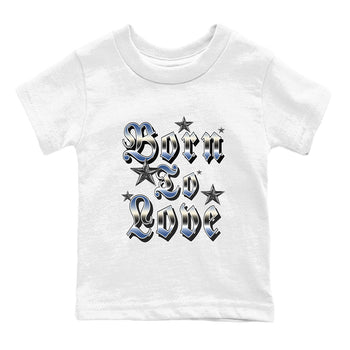 3s For The Love to match jordans Born To Love best t shirts to wear with jordans A Ma Maniere x Air Jordan 3 Diffused Blue match shoes to clothes SNRT Sneaker Tees Youth Baby White 2 tee