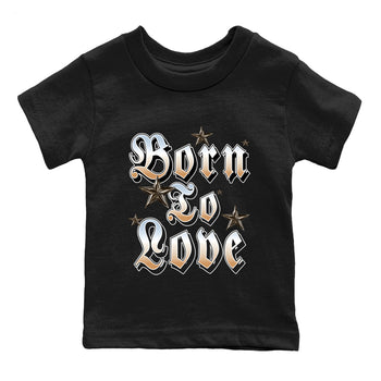 Sneaker match tees – Sneaker Tees To Match Air Jordan 3 Champagne and Oysters Shoes – Born To Love Kids T-Shirt Black 2