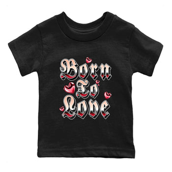3s Valentines Day shirts to match jordans Born To Love best t shirts to wear with jordans Air Jordan 3 Valentines Day match shoes to clothes SNRT Sneaker Tees Youth Baby Black 2 tee
