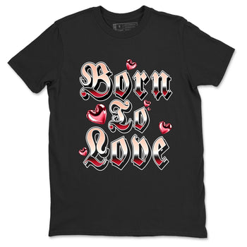 3s Valentines Day shirts to match jordans Born To Love best t shirts to wear with jordans Air Jordan 3 Valentines Day match shoes to clothes SNRT Sneaker Tees unisex cotton Black 2 shirts