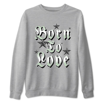 4s Abundance shirts to match jordans Born To Love sneaker match tees Air Jordan 4 Seafoam match shoes to clothes SNRT Sneaker Tees unisex cotton Heather Grey 2 shirts