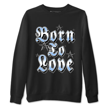Born To Love sneaker match t-shirt styled to complete your fit with the Air Jordan 4 Aluminum sneakers, shown in Black 2.