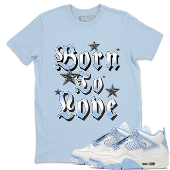 Born To Love sneaker match t-shirt styled to complete your fit with the Air Jordan 4 Aluminum sneakers, shown in Light Blue 1.